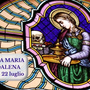 Novena Maria Maddalena - dal 14 al 22 luglio
